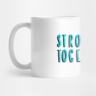 Stronger Together Version 4 Mug